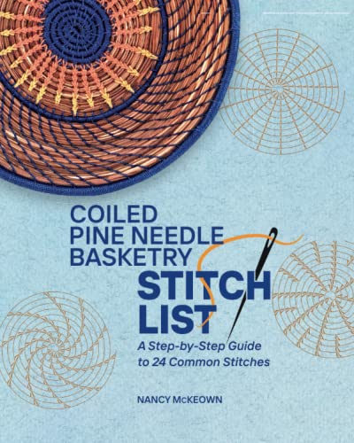 24-Step Pine Needle Basketry Stitch Guide