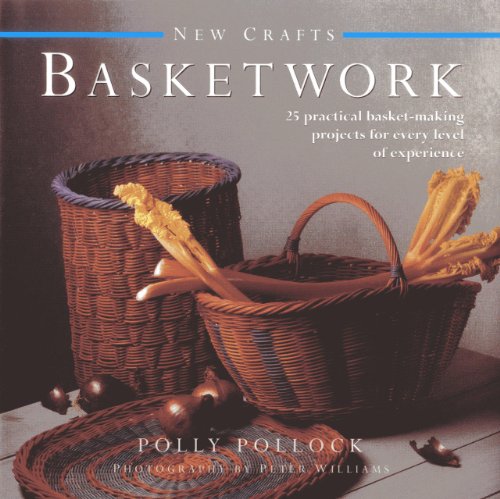 Crafting Baskets: 25 Projects for All Levels