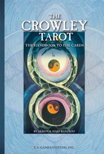 The Crowley Tarot: Handbook to Unveiling Card Meanings