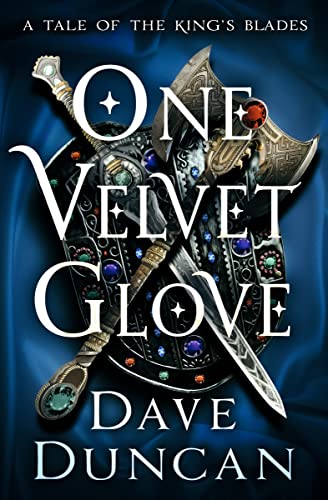 One Velvet Glove (Tales of the King's Blades)