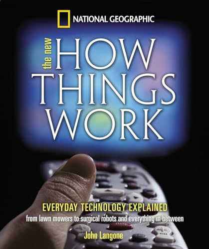 New How Things Work: From Lawn Mowers to Surgical Robots and Everthing in Between