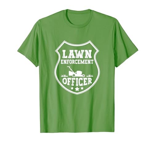 Lawn Enforcement Officer Funny For Lawn Mowers T-Shirt