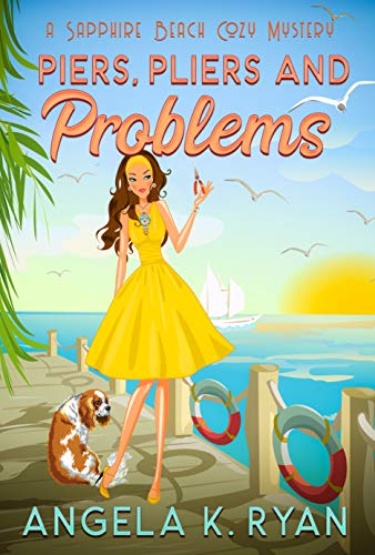 Piers, Pliers - Sapphire Beach Cozy Mystery Series