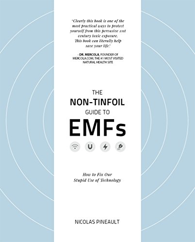 The Non-Tinfoil Guide to EMFs: How to Fix Our Stupid Use of Technology