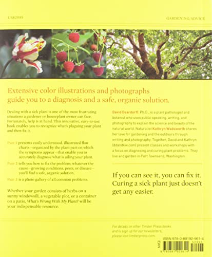 What's Wrong With My Plant? (And How Do I Fix It?): A Visual Guide to Easy Diagnosis and Organic Remedies (What’s Wrong Series)