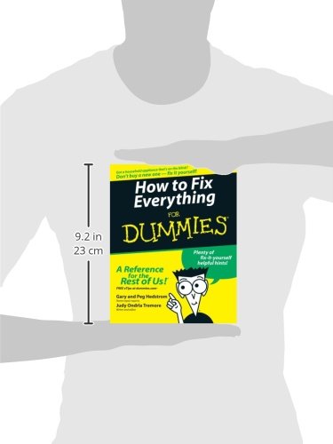 How to Fix Everything For Dummies