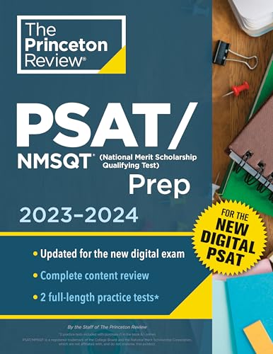 Princeton Review PSAT/NMSQT Prep, 2023-2024: 2 Practice Tests + Review + Online Tools for the NEW Digital PSAT (2023) (College Test Preparation)