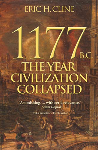 1177 B.C.: The Year Civilization Collapsed: Revised and Updated (Turning Points in Ancient History Book 1)