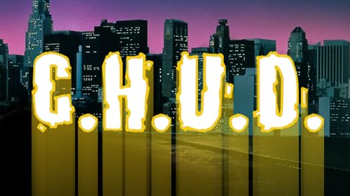 C.H.U.D.