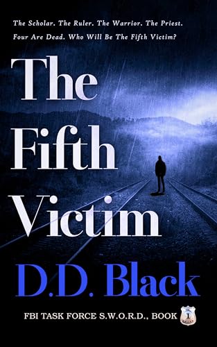 The Fifth Victim (FBI Task Force S.W.O.R.D. Book 1)