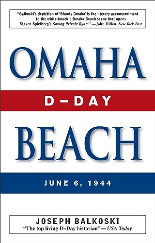 Omaha Beach: D-Day, June 6, 1944