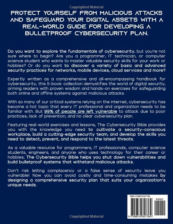 The Cybersecurity Bible: [5 in 1] The All-In-One Guide to Detect, Prevent, and Manage Cyber Threats. Includes Hands-On Exercises to Become an Expert and Lead Your (First) Security Team