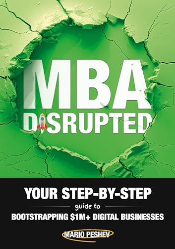Bootstrapping Guide: $1M+ Digital Business MBA Disruption