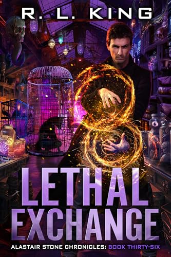 Alastair Stone Chronicles Book 36: Lethal Exchange