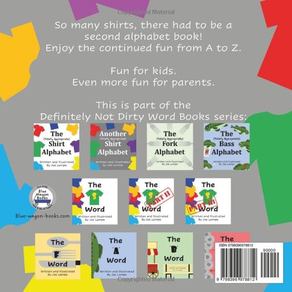 Another Totally Appropriate Shirt Alphabet (Definitely Not Dirty Word Books)