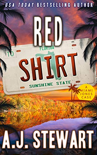 Red Shirt (Miami Jones Private Investigator Mystery Book 10)