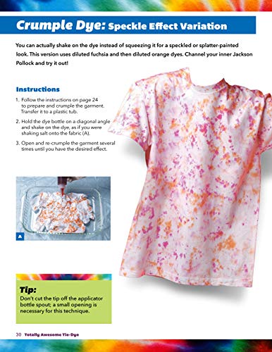 Totally Awesome Tie-Dye: Fun-to-Make Fabric Dyeing Projects for All Ages (Design Originals) Step-by-Step Instructions for Ice, Resist, & Shibori Techniques for Stylish Shirts, Socks, Scarves, & More