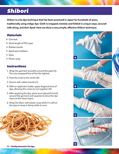 Totally Awesome Tie-Dye: Fun-to-Make Fabric Dyeing Projects for All Ages (Design Originals) Step-by-Step Instructions for Ice, Resist, & Shibori Techniques for Stylish Shirts, Socks, Scarves, & More