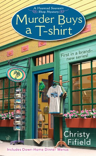 Murder Buys a T-Shirt (Haunted Souvenir Shop Book 1)