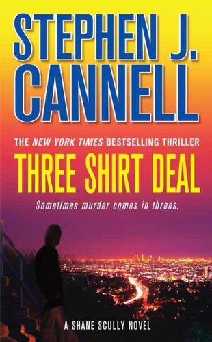 Three Shirt Deal: A Shane Scully Novel (Shane Scully Novels Book 7)
