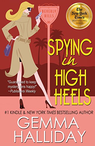 Spying in High Heels: A Funny Romantic Mystery (High Heels Mysteries Book 1)
