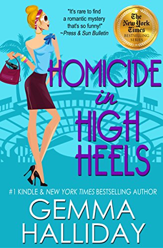 Homicide in High Heels (High Heels Mysteries Book 8)