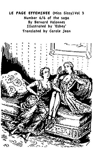 LE PAGE EFFEMINEE (Miss Sissy) Volume 3 (Miss High Heels - Miss Buckles - Miss Sissy Book 6)