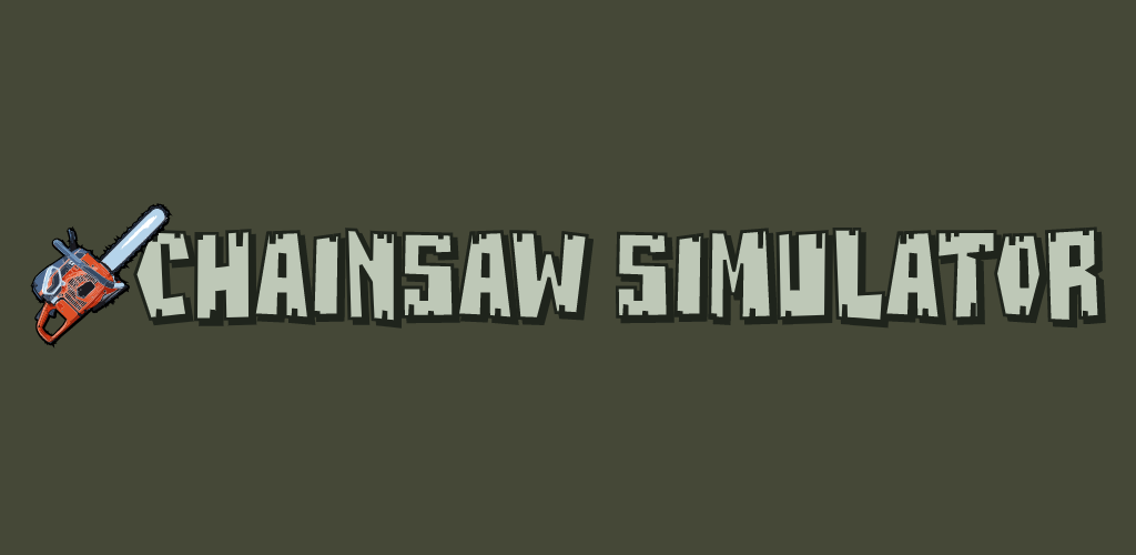 Chainsaw Simulator