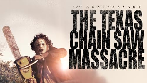 The Texas Chain Saw Massacre: 40th Anniversary Edition