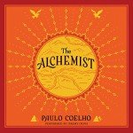 The Alchemist: A Fable of Pursuing Dreams
