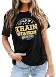 Could Be A Train Station Kinda Day Ladies Casual O Neck Short Sleeved top Funny Monogram Print Funny Design T-Shirt Shirt(Large,Black-02)