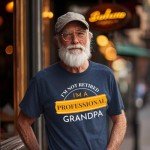 I'm Not Retired I'm a Professional Grandpa | Funny Gifts Father's Day Christmas Tee T-Shirt-(Navy,M)