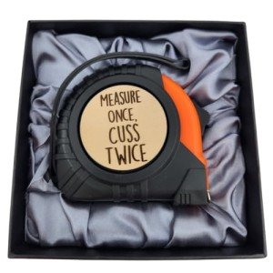 Funny Tape Measure - Great Gifts for Dad