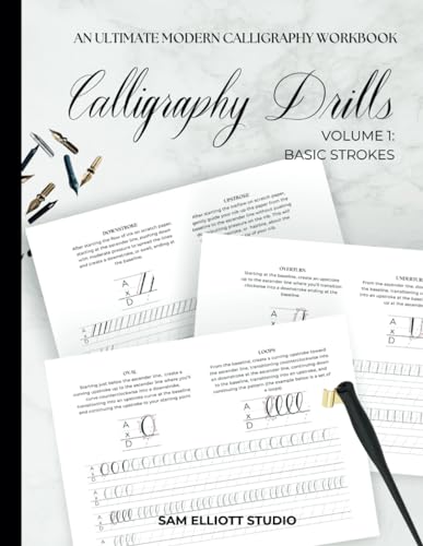 Calligraphy Drills Workbook | Volume 1: Basic Strokes: The Quickest Way to Improve Your Calligraphy Practice Book (How To Calligraphy)