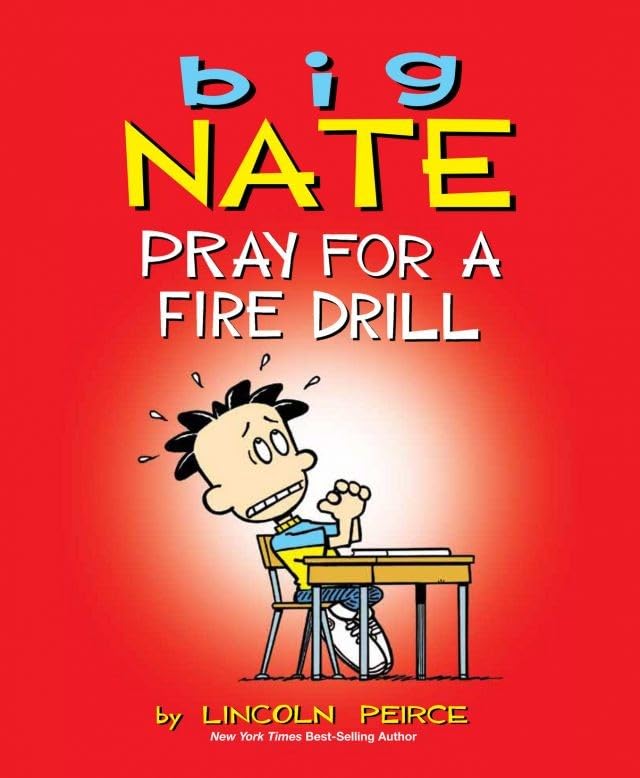 Big Nate: Pray for a Fire Drill