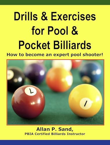 Drills & Exercises for Pool & Pocket Billiards - Discover your Comfort and Chaos Zones: How to become an expert pool shooter
