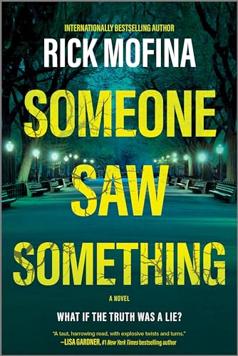 Someone Saw Something: A Novel