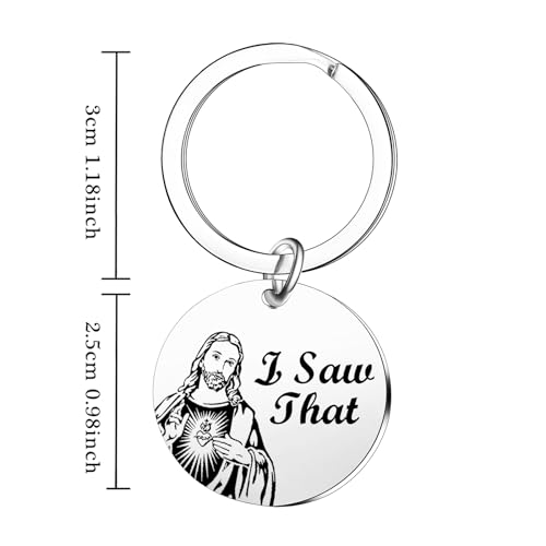 Ghloyza Funny Keychain I Saw That Jesus Keychain Easter Gifts Funny Keychains Christian Gifts for Christian Birthday Gifts Religious Gifts Baptism Gifts New Driver Gifts