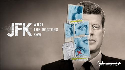 JFK: What the Doctors Saw