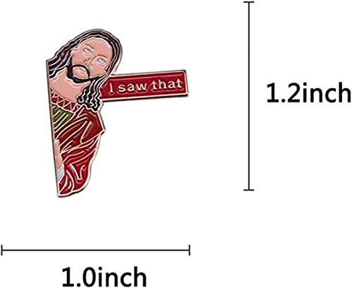 I Saw That Pins Badge On Backpack Funny Jesus Brooch Pins For Clothes Brooch For Schoolbag Accessories Badges Jewelry Gift for Women Men