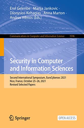 Security in Computer and Information Sciences: Second International Symposium, EuroCybersec 2021, Nice, France, October 25–26, 2021, Revised Selected Papers ... Computer and Information Science Book 1596)
