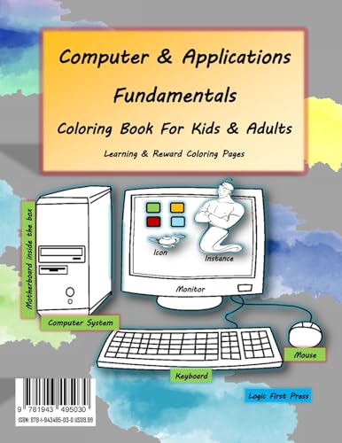 Computer and Applications Fundamentals Coloring Book For Kids & Adults: Learning & Reward Coloring Pages