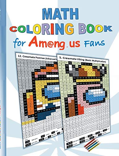 Math Coloring Book for Am@ng.us Fans: drawing, multiplication tables, basics, addition, subtraction, division, App, computer, pc, game, apple, ... christmas, easter, Santa claus, scho