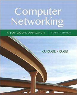 Computer Networking: A Top-Down Approach (7th Edition) by James Kurose Keith Ross 7 edition (Textbook ONLY, Hardcover )