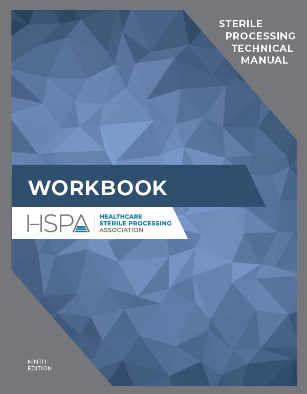 Sterile Procesing Technical Manual Workbook (CRCST Workbook - 9th Edition)