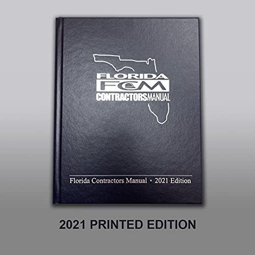 FLORIDA CONTRACTOR'S MANUAL 2021 EDITION