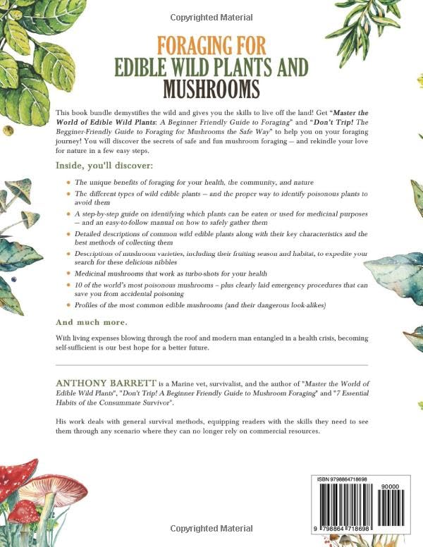 Foraging for Edible Wild Plants and Mushrooms: The Ultimate Herbalist’s Survival Manual