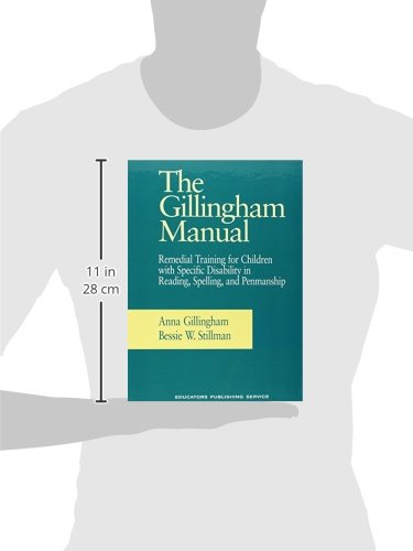 The Gillingham Manual: Remedial Training for Students With Specific Disability in Reading, Spelling, and Penmanship