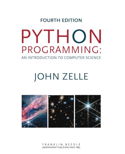 Python Programming: An Introduction to Computer Science, Fourth Edition