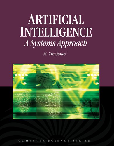 Artificial Intelligence: A Systems Approach (Computer Science)